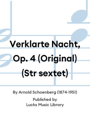 Book cover for Verklarte Nacht, Op. 4 (Original) (Str sextet)