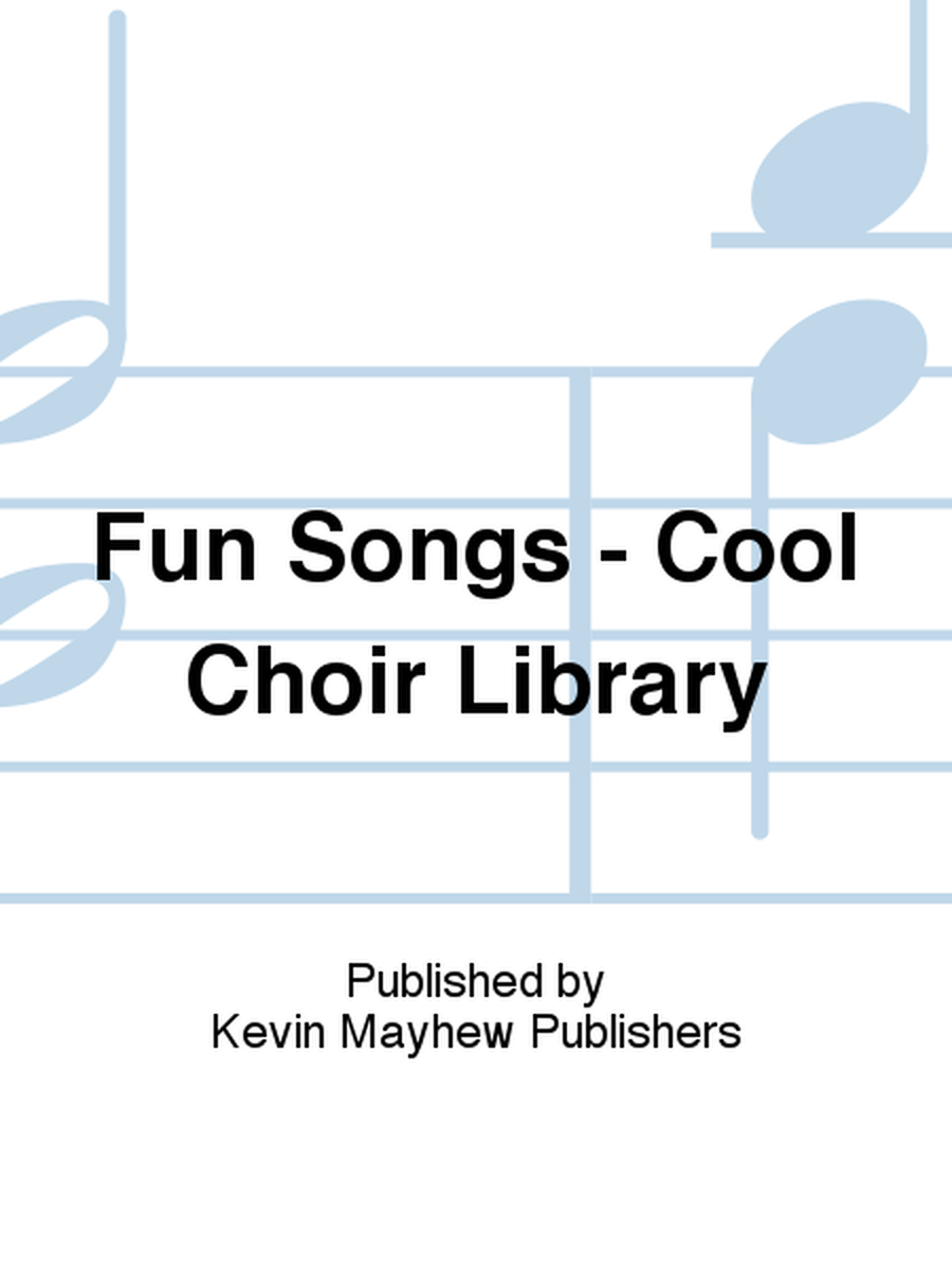 Fun Songs - Cool Choir Library image number null