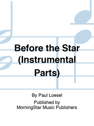 Book cover for Before the Star (Instrumental Parts)