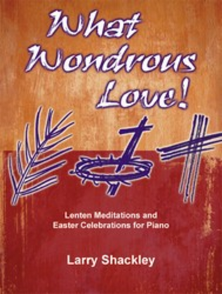 Book cover for What Wondrous Love!