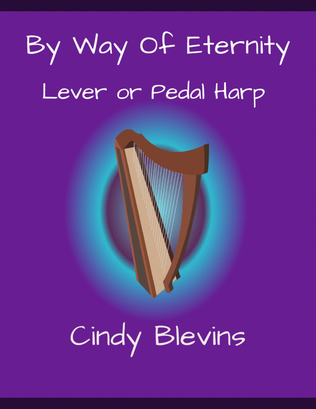 Book cover for By Way Of Eternity, original solo for Lever or Pedal Harp