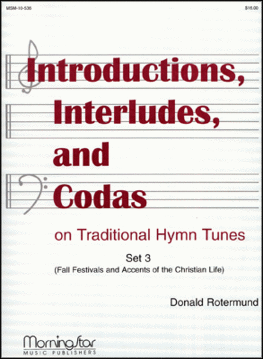 Introductions, Interludes, & Codas on Traditional Hymns, Set 3