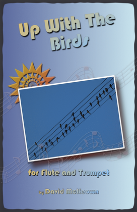 Book cover for Up With The Birds, for Flute and Trumpet Duet