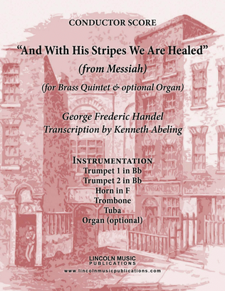 Handel - And With His Stripes We Are Healed (from Messiah) (for Brass Quintet & optional Organ)