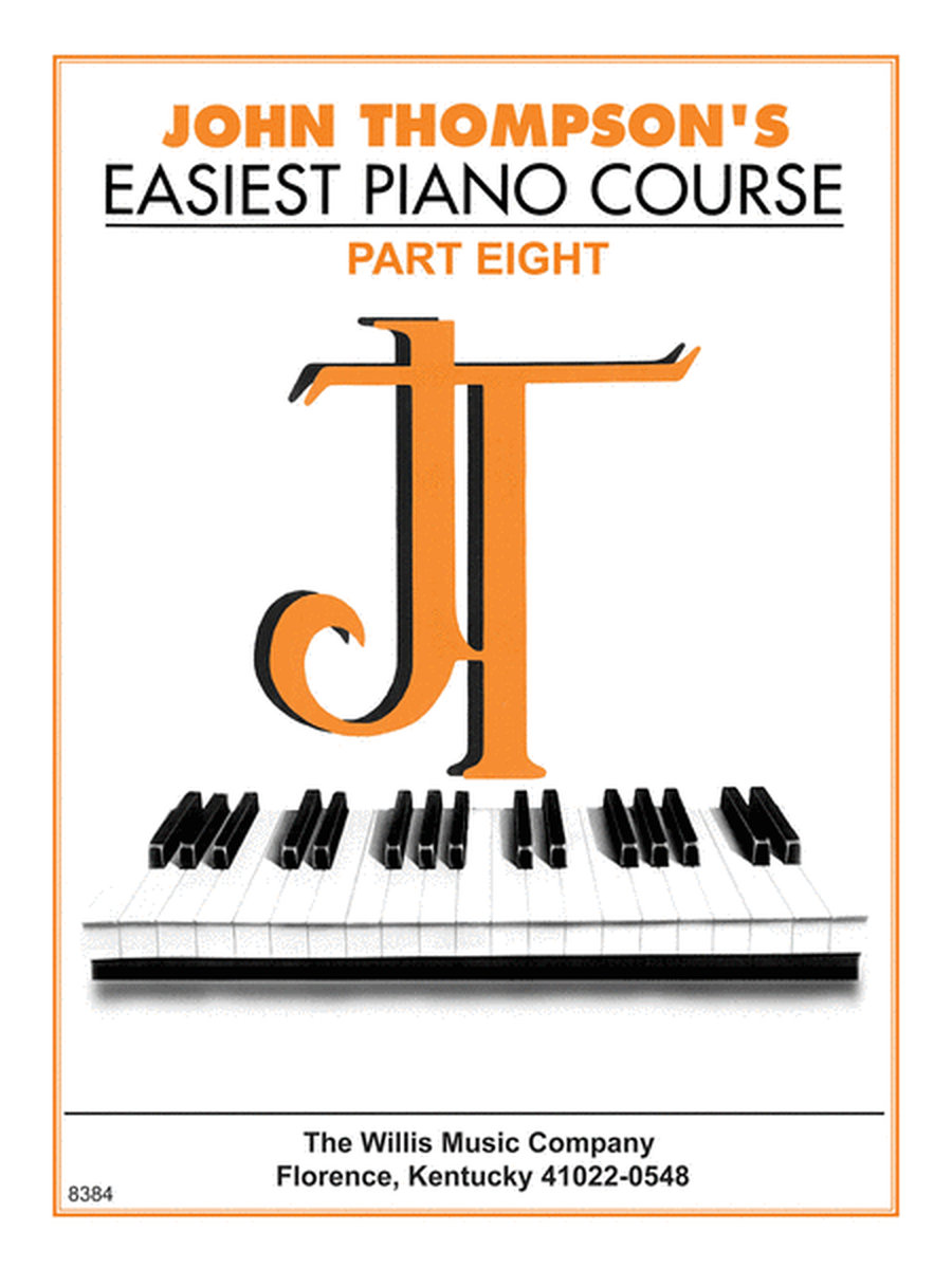 John Thompson's Easiest Piano Course - Part Eight