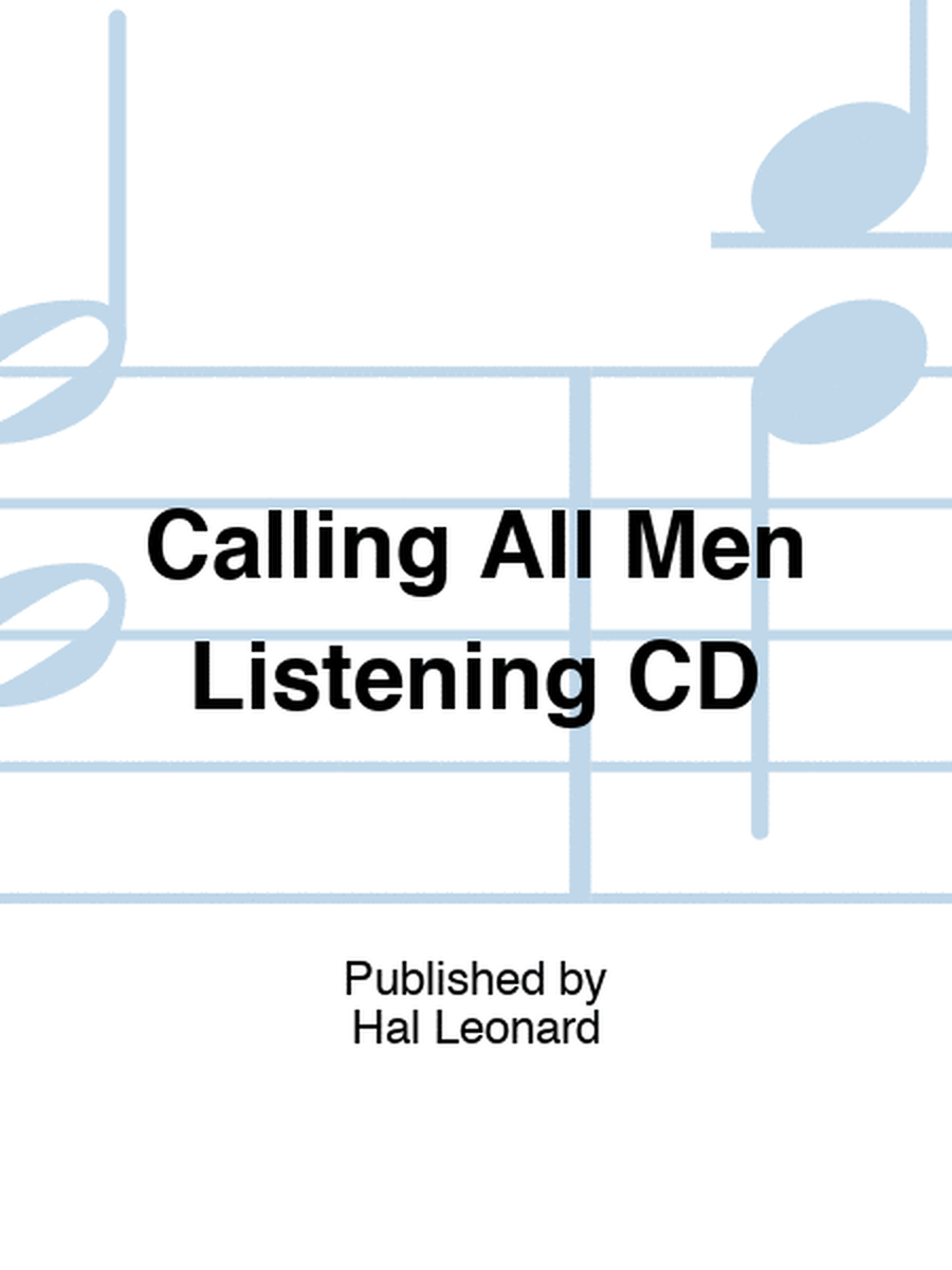 Calling All Men Listening CD