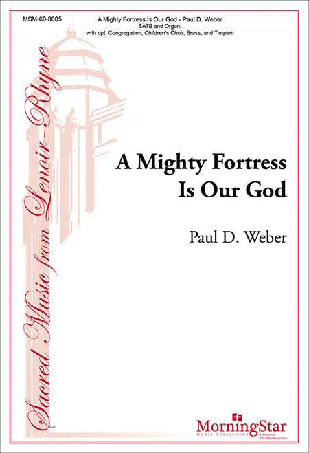 A Mighty Fortress Is Our God (Choral Score)