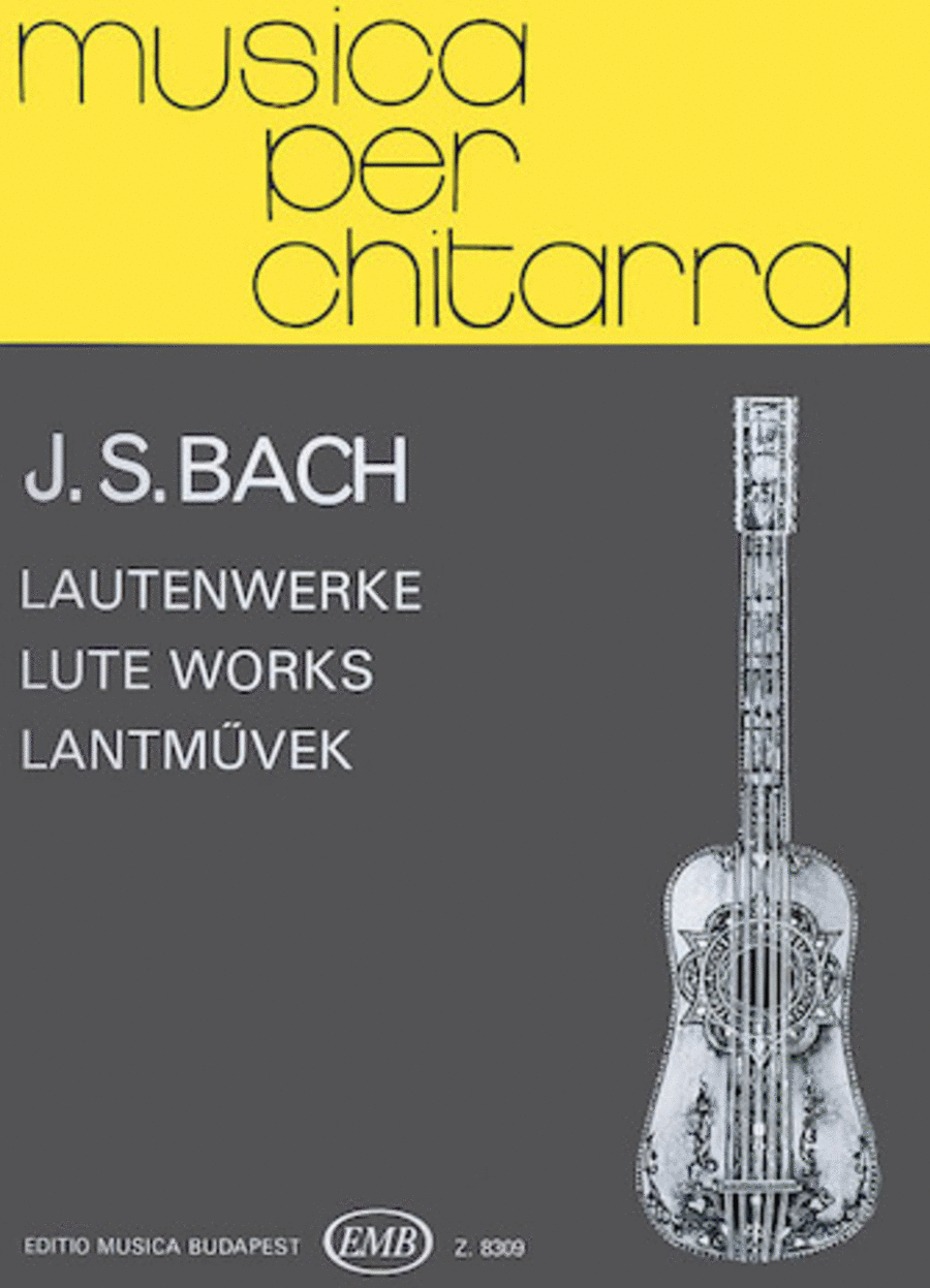 Johann Sebastian Bach: Lute Works Transcribed for Guitar
