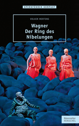 Wagner. Der Ring des Nibelungen