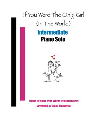 If You Were the Only Girl (In the World) (Intermediate Piano Solo)