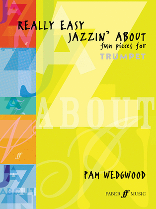 Book cover for Really Easy Jazzin' About -- Fun Pieces for Trumpet