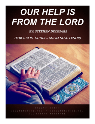 Book cover for Our Help Is From The Lord (for 2-part choir - (Soprano and Tenor)