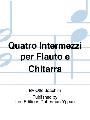 Book cover for Quatro Intermezzi per Flauto e Chitarra