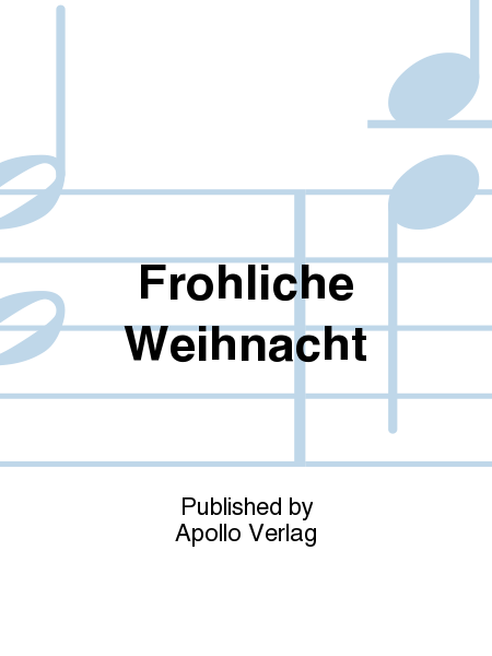 Fröhliche Weihnacht