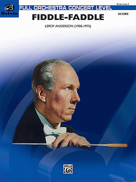 Leroy Anderson: Fiddle-Faddle