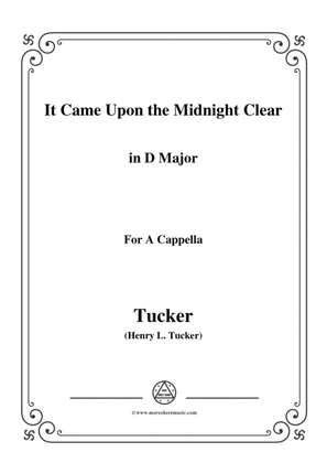 Book cover for Tucker-It Came Upon the Midnight Clear,in D Major,for A Cappella