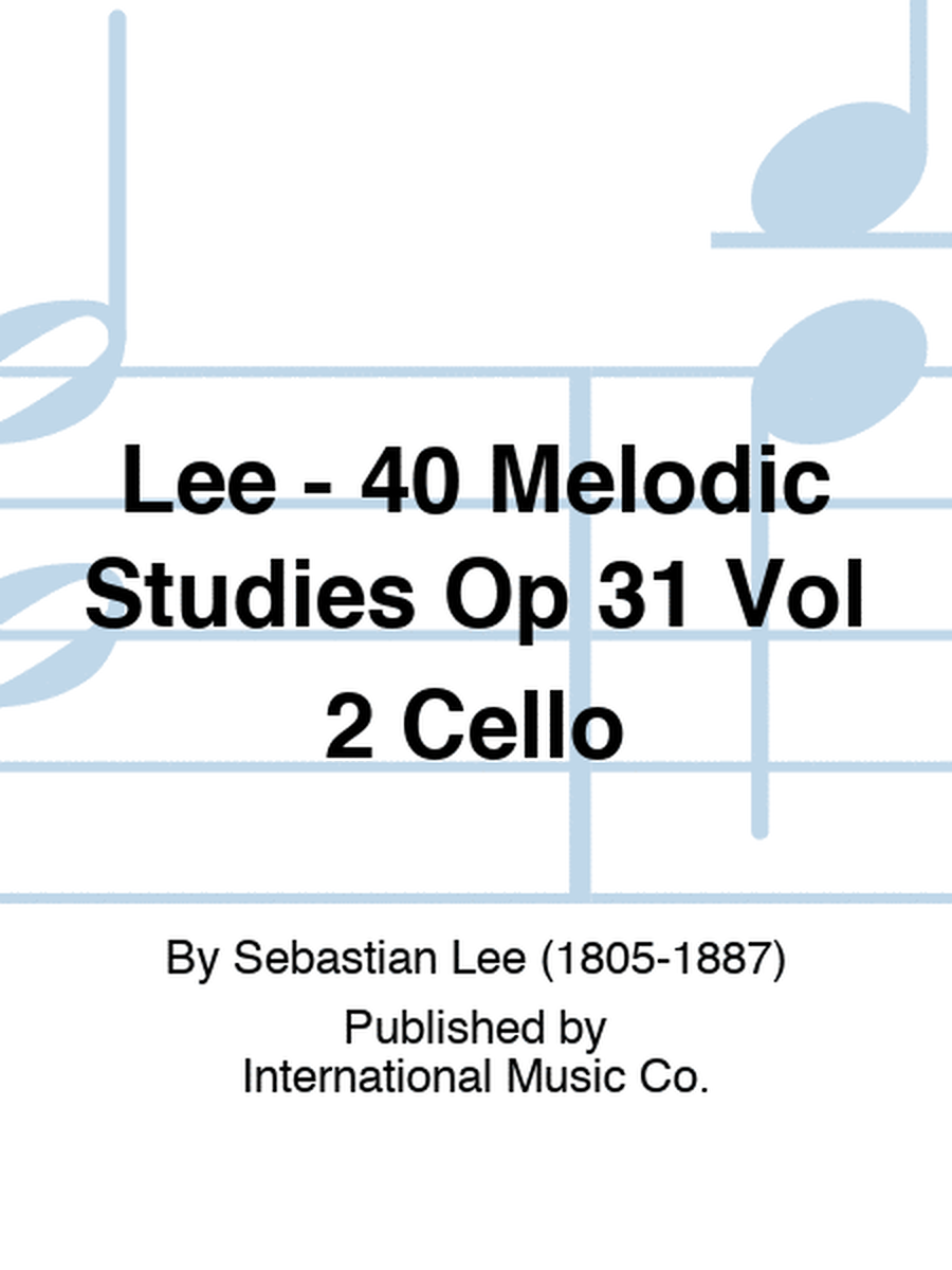 Lee - 40 Melodic Studies Op 31 Vol 2 Cello