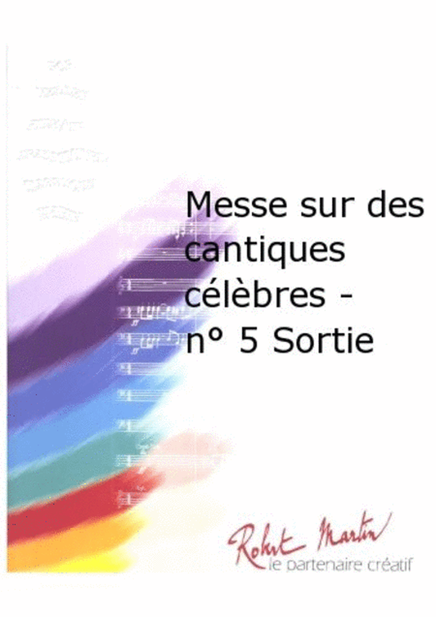 Messe Sur des Cantiques Celebres - No. 5 Sortie