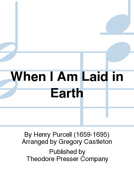 When I Am Laid In Earth