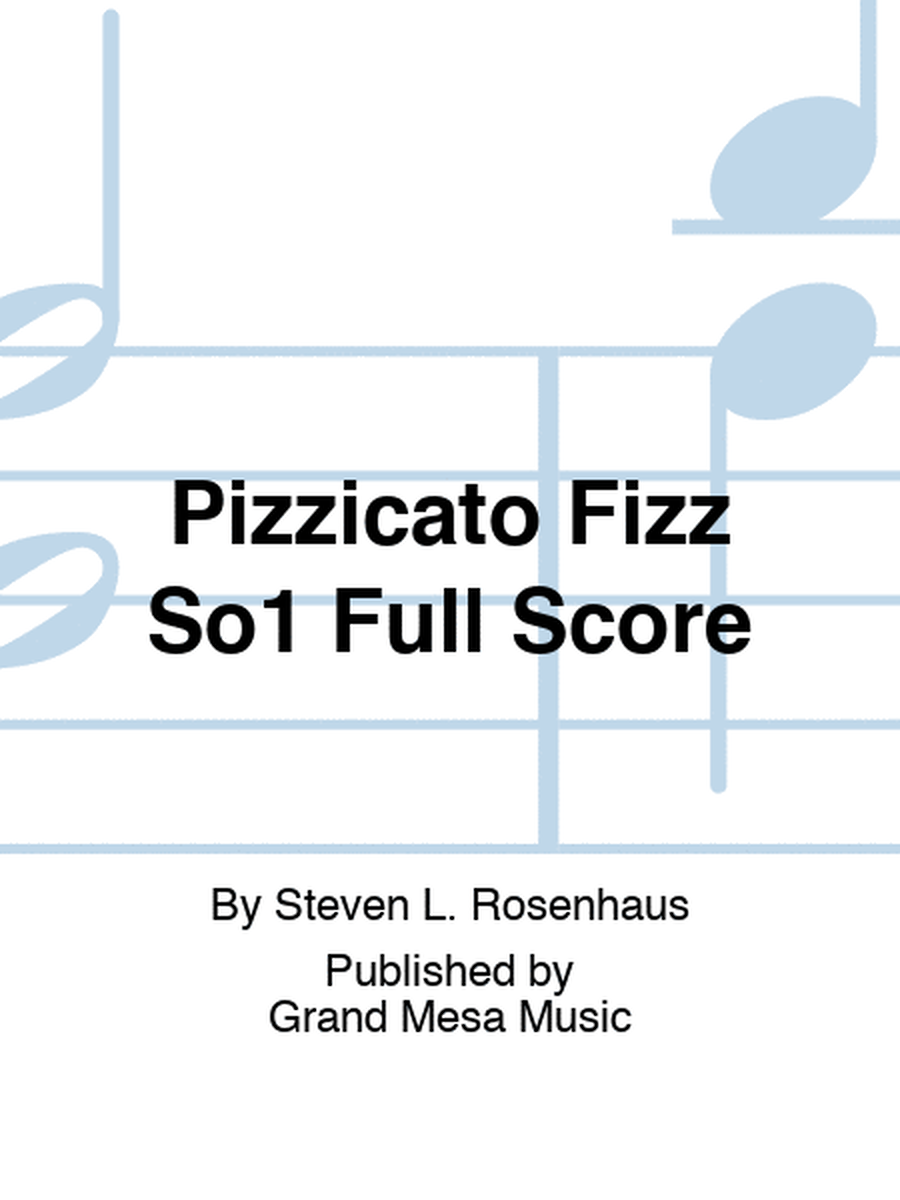Pizzicato Fizz So1 Full Score
