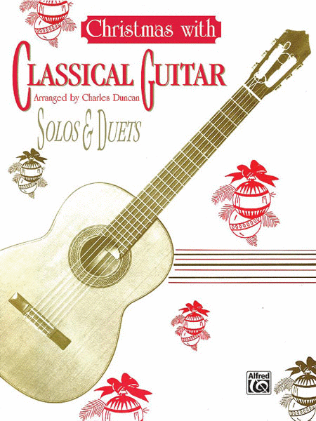 Christmas with Classical Guitar Solos and Duets. 2 guitars