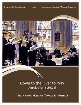 Book cover for Down to the River to Pray (SAB)