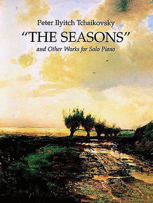 Book cover for The Seasons and Other Works for Solo Piano