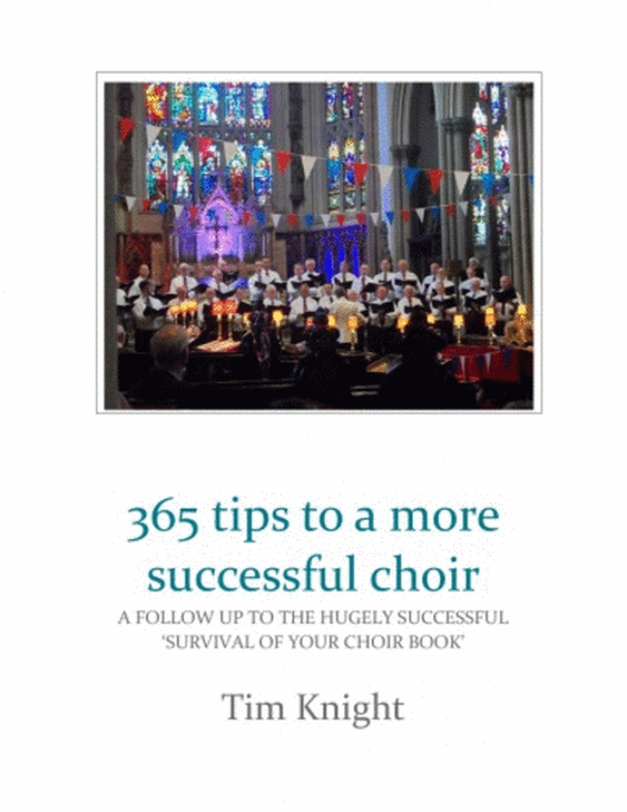 365 Tips To A More Successful Choir