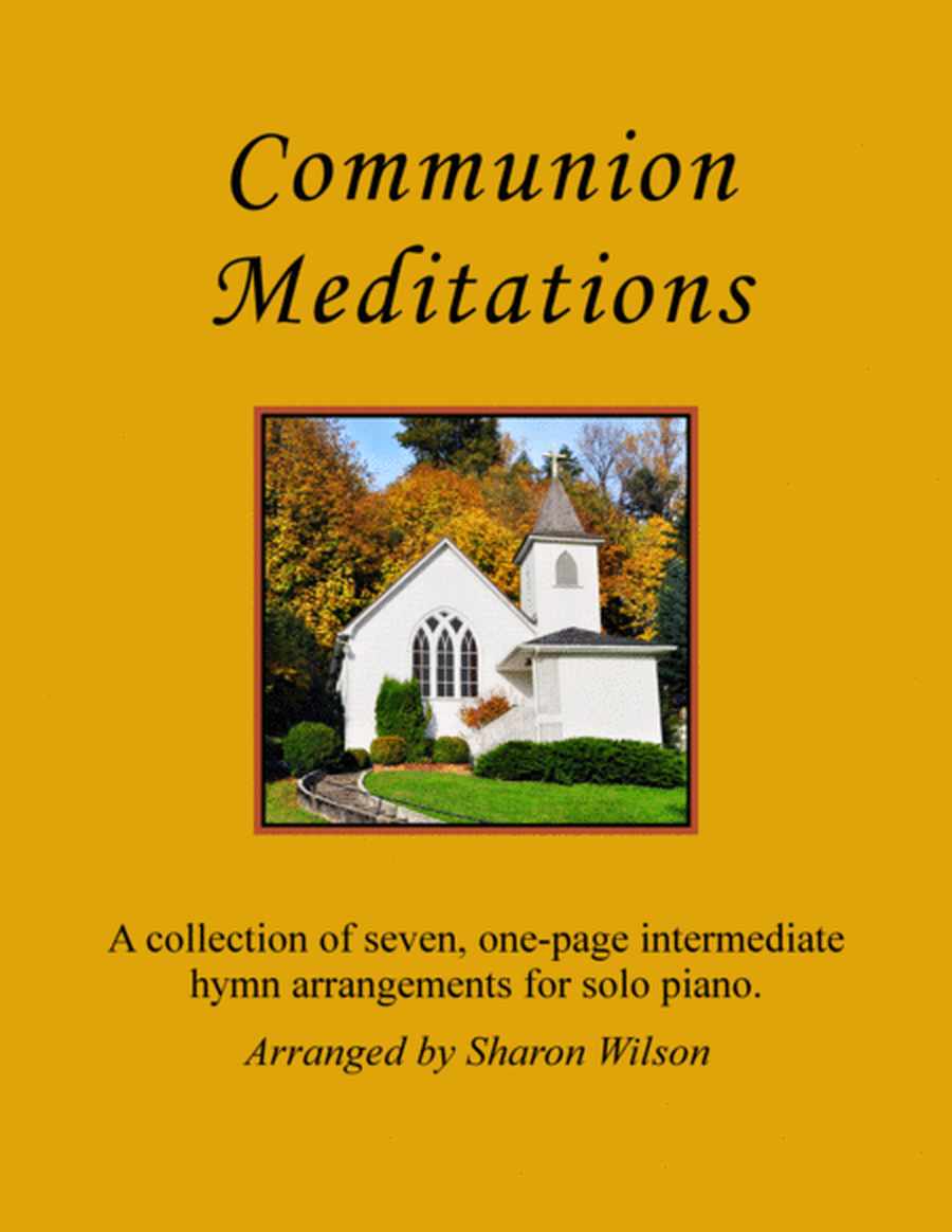 Communion Meditations (A Collection of One-page Hymns for Solo Piano) image number null