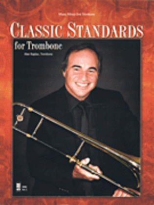 Classic Standards For Trombone