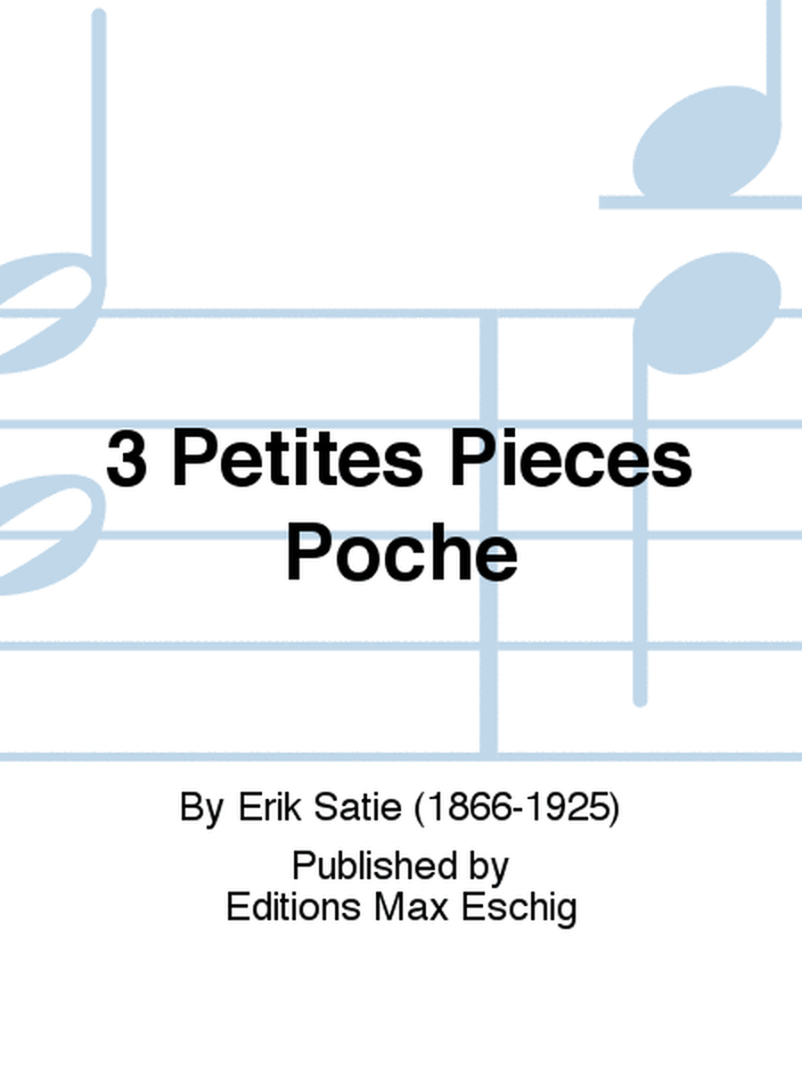 3 Petites Pieces Poche