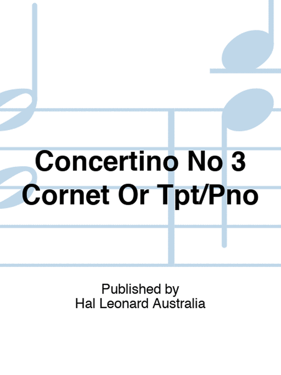 Concertino No 3 Cornet Or Tpt/Pno