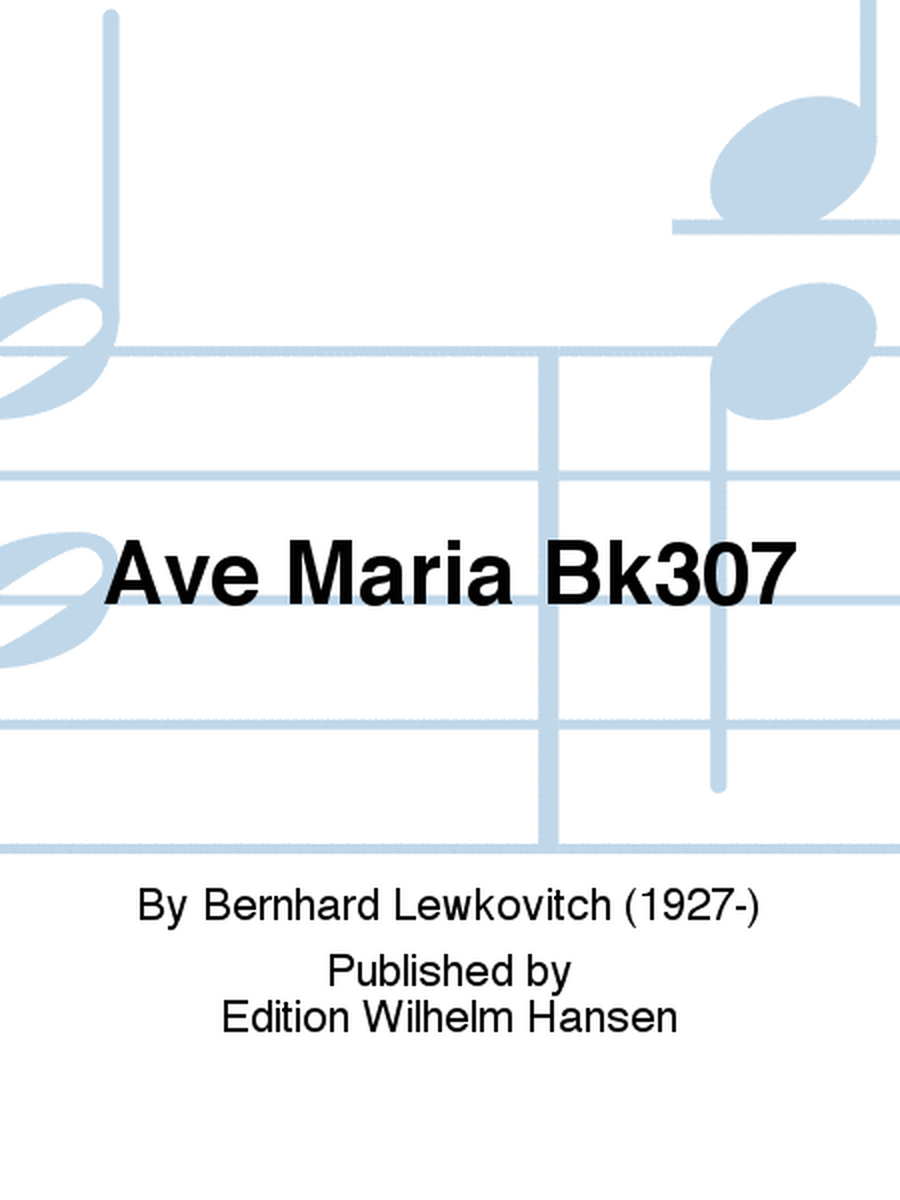 Ave Maria Bk307