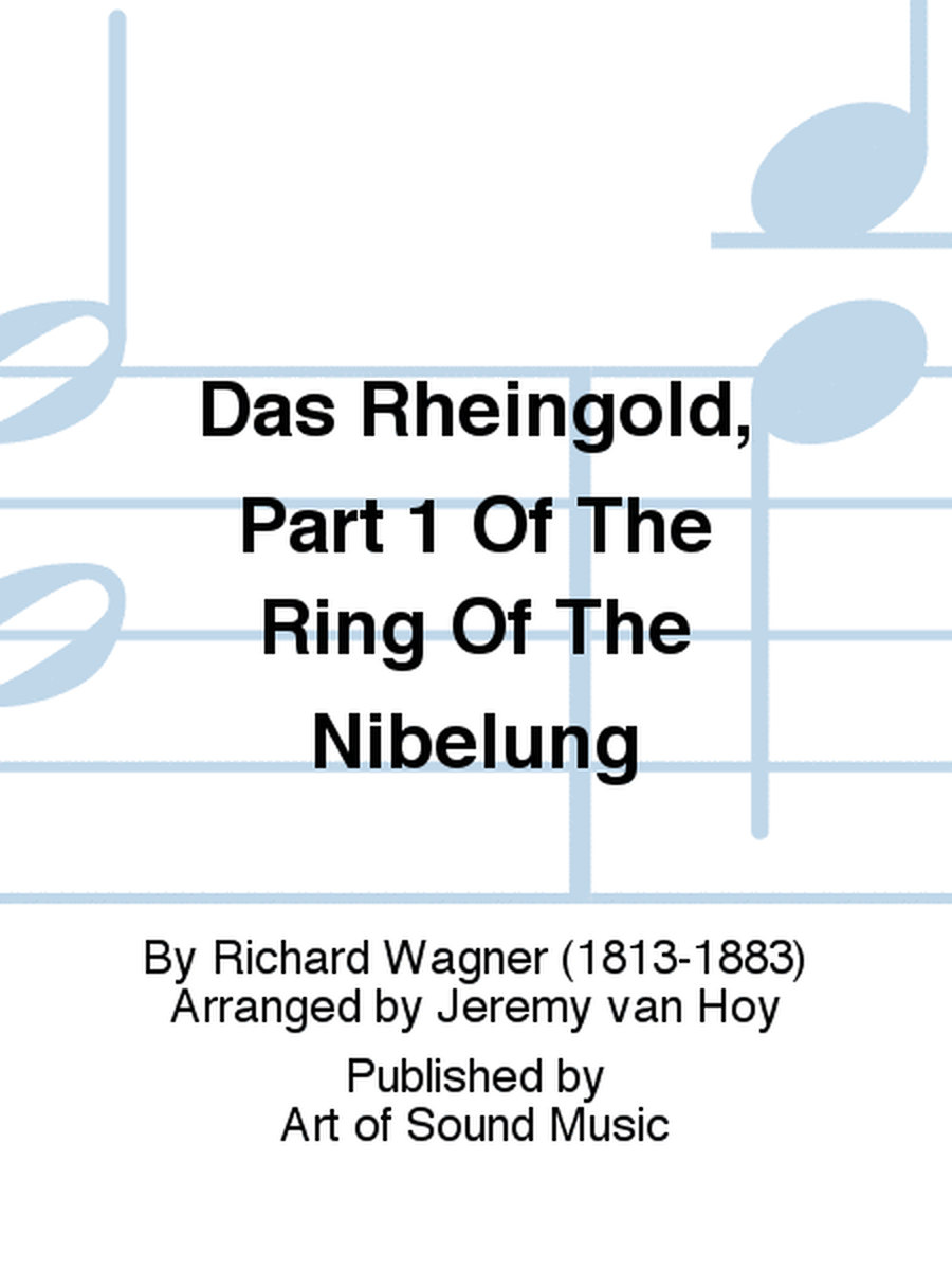 Das Rheingold, Part 1 Of The Ring Of The Nibelung