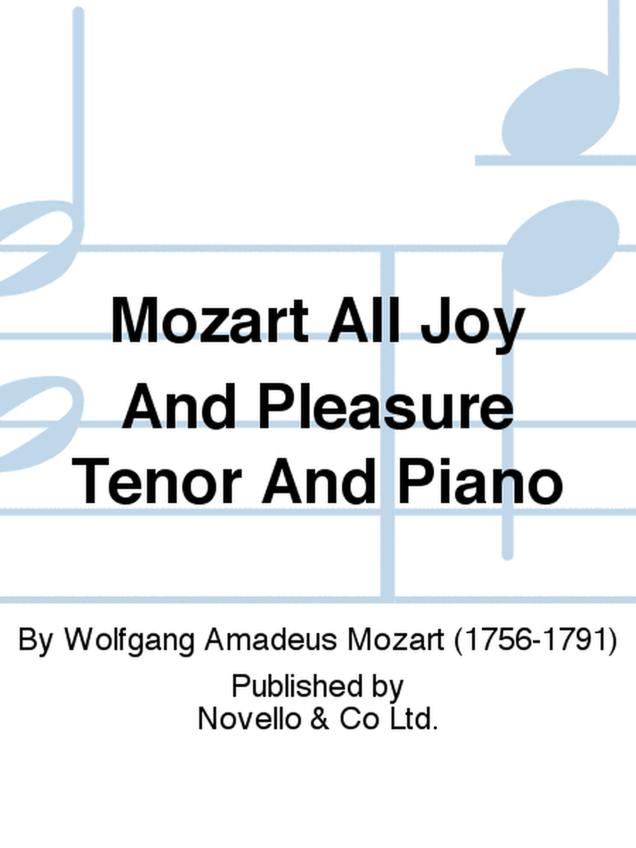 Mozart All Joy And Pleasure Tenor And Piano