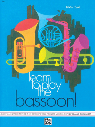 Book cover for Learn to Play the Bassoon! Book 2