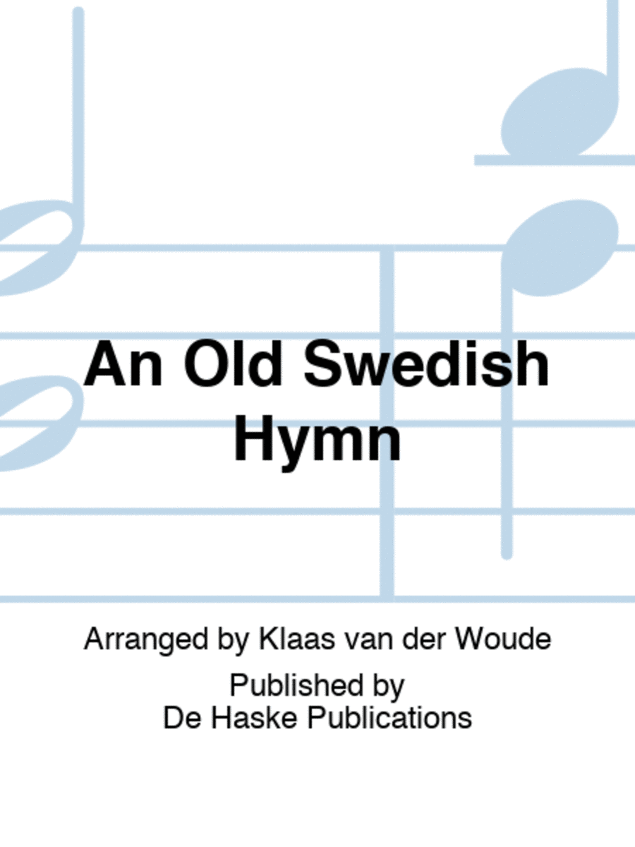 An Old Swedish Hymn
