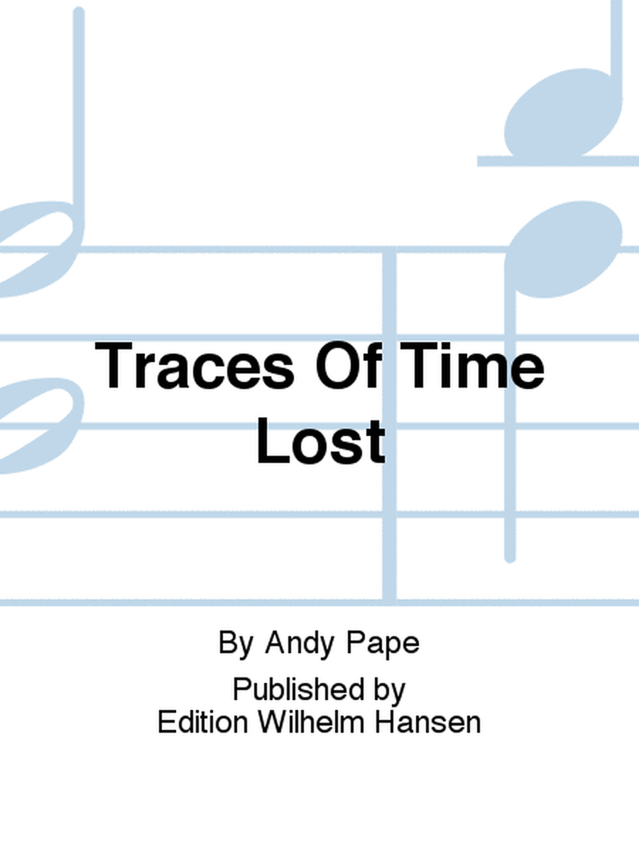 Traces Of Time Lost