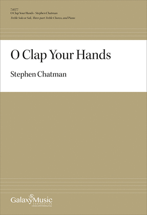 O Clap Your Hands