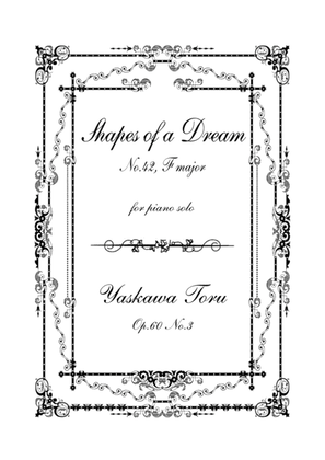 Book cover for Shapes of a Dream No.42, F major, Op.60 No.3