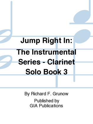 Book cover for Jump Right In: Solo Book 3 - Clarinet