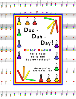 Doo-dah-day! (for 8-note Bells and Boomwhackers with Color Coded Notes)