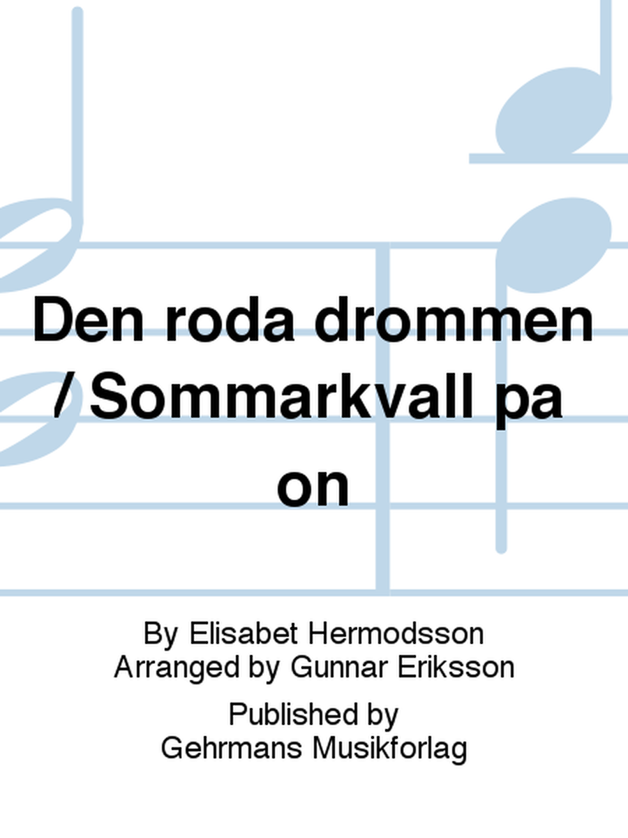 Den roda drommen / Sommarkvall pa on