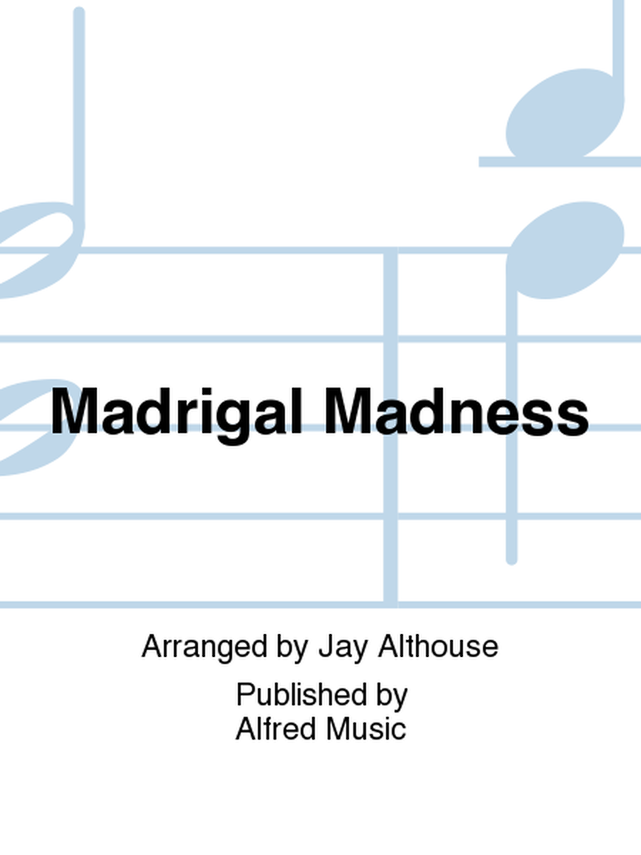 Madrigal Madness image number null