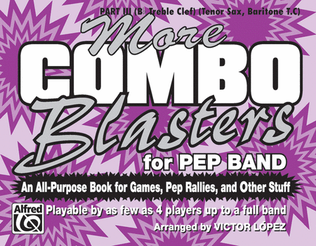 More Combo Blasters for Pep Band - Part III (Tenor Sax, Baritone)