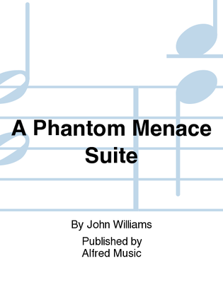 Book cover for A Phantom Menace Suite
