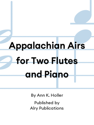 Book cover for Appalachian Airs for Two Flutes and Piano