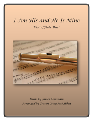 Book cover for I Am His and He Is Mine (Flute/Violin Duet)