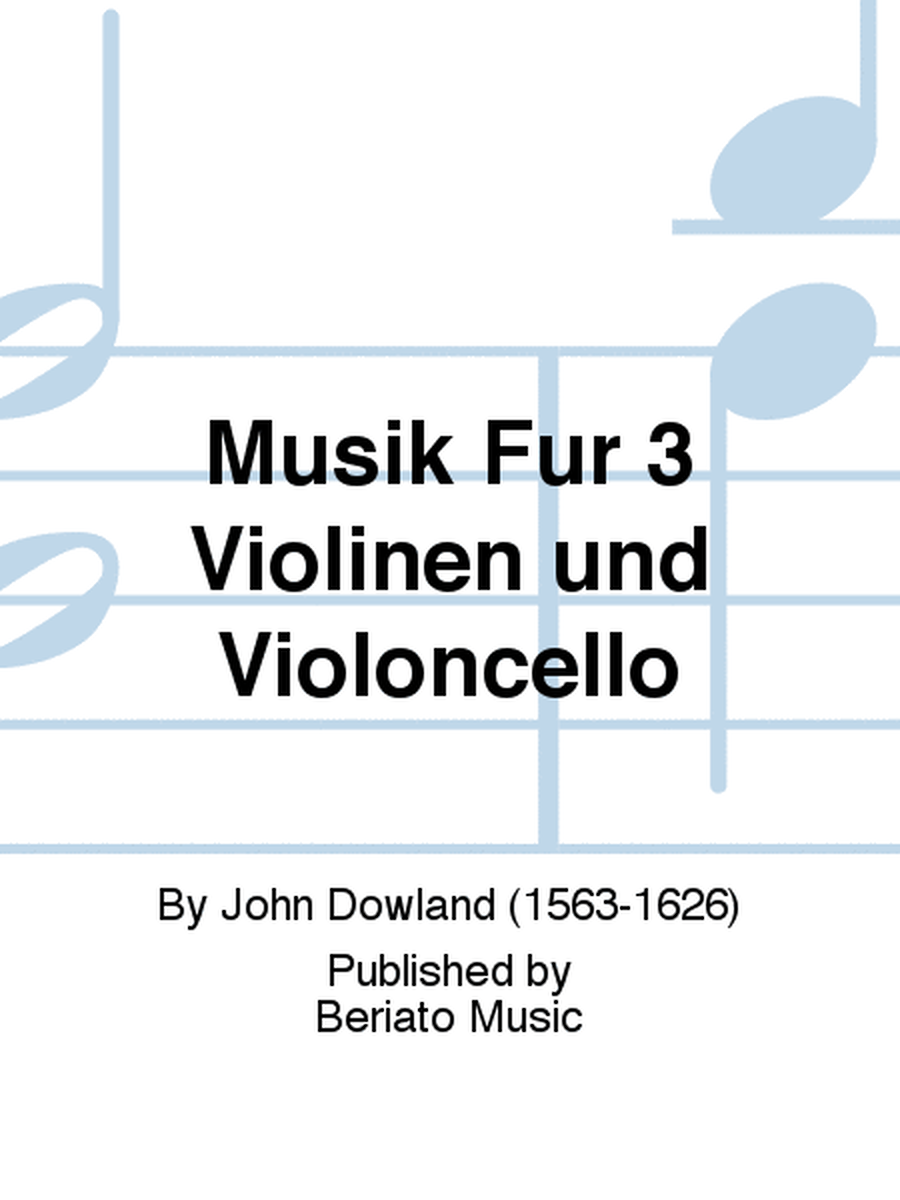 Musik Für 3 Violinen und Violoncello