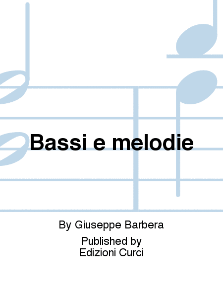 Bassi e melodie